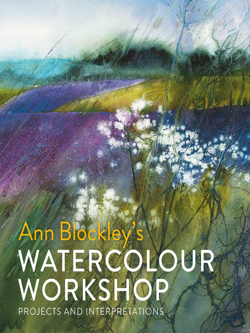 Title details for Watercolour Workshop by Ann Blockley - Available